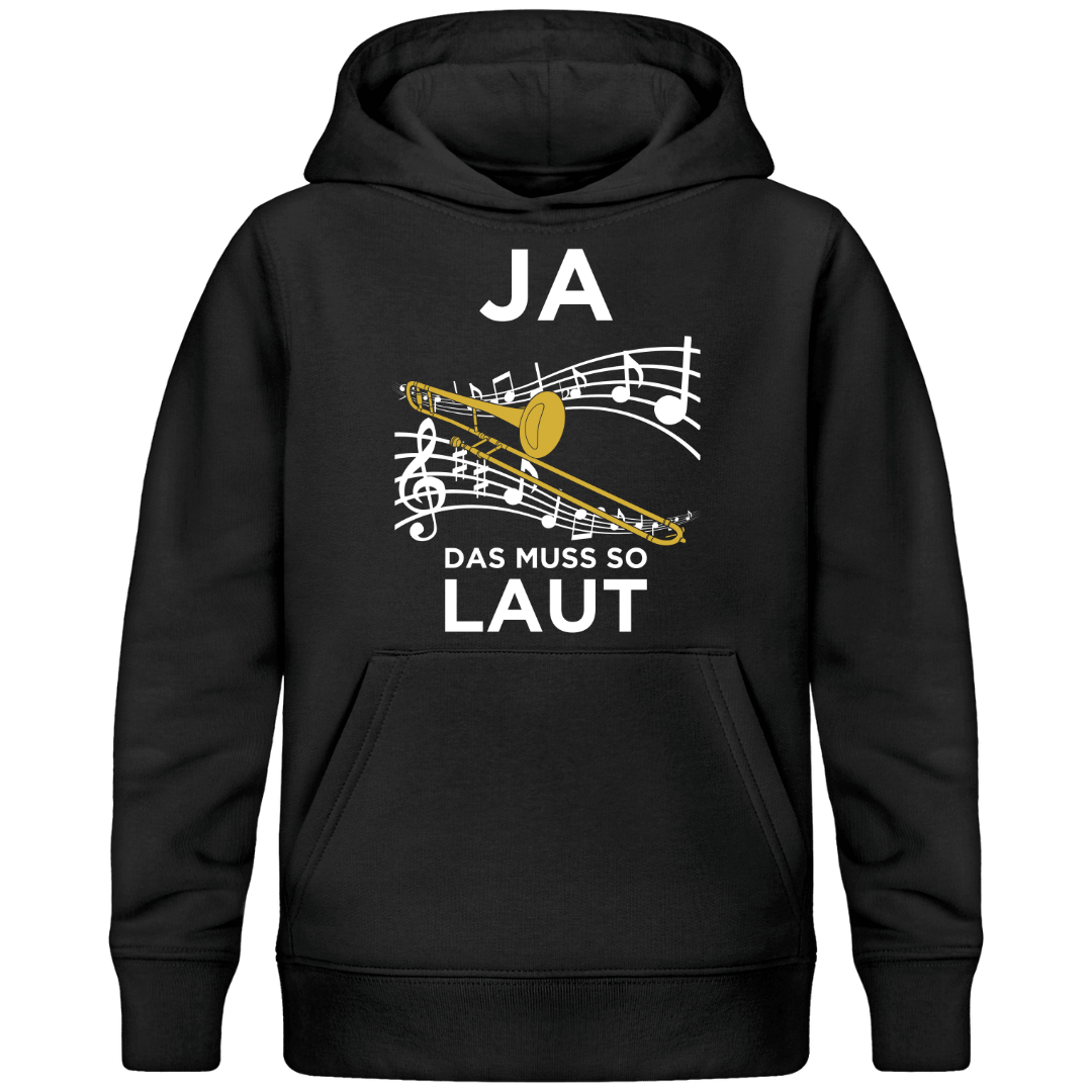Posaune Muss So Laut Premium Bio Kinder Hoodie