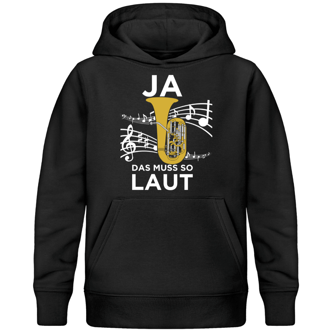 Tuba Muss So Laut Premium Bio Kinder Hoodie