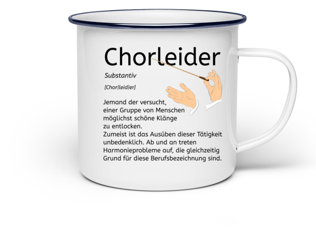 Chorleider Emaille Tasse Chorleiter
