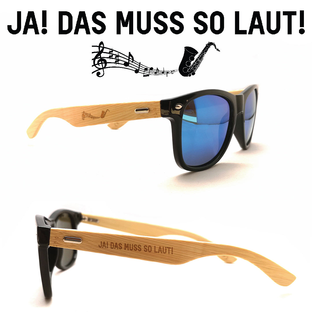 Saxophon Sonnenbrille "Ja das muss so laut" mit Bambus-Bügeln