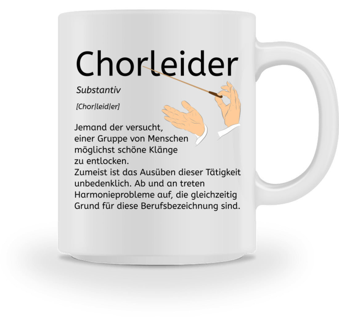 Chorleider Kaffeetasse Chor Chorleiter